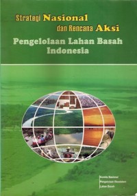 Strategi Nasional Dan Rencana Aksi Pengelolaan Lahan Basah Indonesia