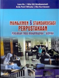 Manajemen & Standardisasi Perpustakaan Perguruan Tinggi Muhammadiyah-'Aisyiyah