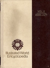 Ilustrated World Encyclopedia Vol. 2 Amm-Azt