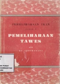 Pemeliharaan Ikan Jilid 2 : pemeliharaan tawas