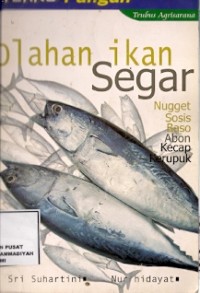 Olahan Ikan Segar : nugget sosis baso abon kecap kerupuk