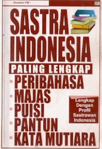 Sastra Indonesia Paling Lengkap : Peribahasa, majas, puisi, pantun dan kata mutiara