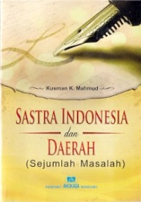 Sastra Indonesia dan Daerah (Sejumlah Masalah)