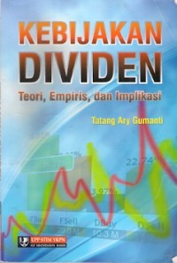 Kebijakan Dividen: Teori, Empiris dan Implikasi