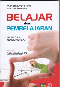 Belajar dan Pembelajaran Teori dan Konsep Dasar