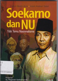 Soekarno dan NU: Titik Temu Nasionalisme