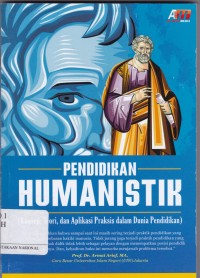 Pendidikan Humanistik: Konsep, Teori dan Aplikasi Praktis dalam Dunia Pendidikan