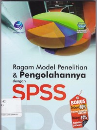 Ragam Model Penelitian dan Pengolahannya dengan SPSS