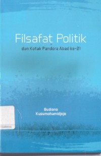 Filsafat Politik Dan Kotak Pandora Abad Ke-21