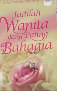 Jadilah Wanita Paling Bahagia