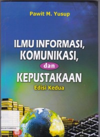 Ilmu Informasi, Komunikasi dan Kepustakaan Edisi kedua