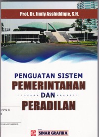 Penguatan Sistem Pemrintahan dan Peradilan