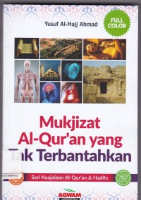 Mukjizat Al-Qur'an yang Tak Terbantahkan