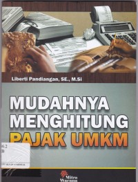 Mudahnya Menghitung Pajak UMKM