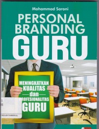 Personal Branding Guru: Meningkatkan Kualitas dan Preofesionalitas Guru