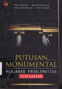 Putusan Monumental: Menjawab Problematika Kenegaraan