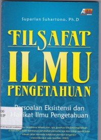 Filsafat Ilmu Pengetahuan: Persoalan Eksistensi dan Hakikat Ilmu Pengetahuan