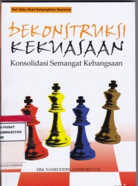 Dekontruksi Kekuasaan: Konsolidasi Semangat Kebangsaan