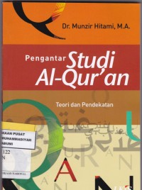 Pengantar Studi Al-Qur'an: Teori dan Pendekatan