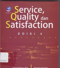 Service, Quality dan Satisfaction