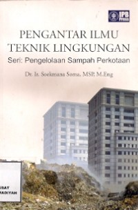 Pengantar Ilmu Teknik Lingkungan