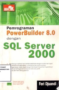 Pemrograman Power Builder 8.0 Dengan SQL Server 2000