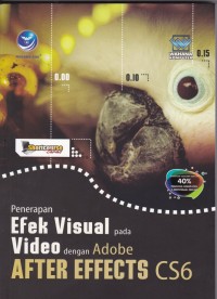 Shorcourse: Penerapan Efek Visual pada Video dengan Adobe After Effects CS6