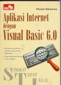 Singkat Tepat Jelas: Aplikasi Internet dengan Visual Basic 6.0