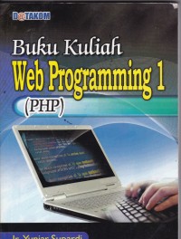 Buku Kuliah Web Programming 1 (PHP)