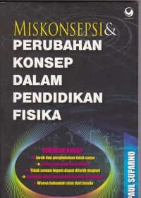 Miskonsepsi & Perubahan Konsep dalam Pendidikan Fisika