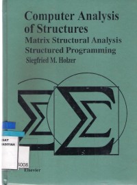 Coputer Analysis of Structures: Matrix Structural Analysis Structured Programming