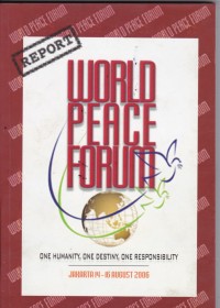 World Peace Forum: One Humanity, One Destiny, One Responsibility