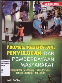 Promosi Kesehatan, Penyuluhan dan Pemberdayaan Masyarakat