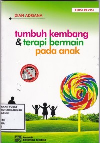 Tumbuh Kembang & Terapi Bermnain pada Anak