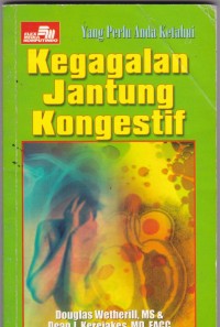 Yang Perlu Anda Ketahui: Kegagalan Jantung