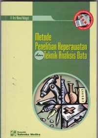 Metode Penelitian Keperawatan dan Teknik Analisis Data