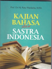 Kajian Bahasa Indonesia dan Sastra Indonesia