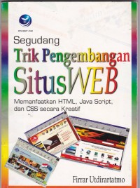 Segudang Trik Pengembangan Situs Web (Memanfaatkan HTML, JavaScript, dan CSS Secara Efektif)