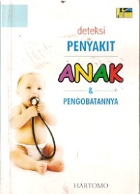 Deteksi Penyakit Anak & Pengobatannya