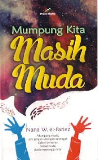 Mumpung Kita Masih Muda