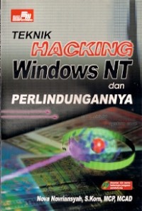 Teknik Hacking Windows NT dan Perlindungannya