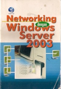 Networking Dengan Windows Server 2003