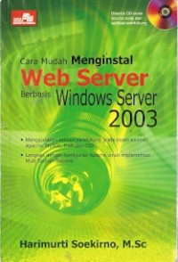 Cara Mudah Menginstalasi Web Server Berbasis Windows Server 2003