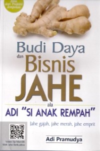 Budi Daya Dan Bisnis Jahe Ala Adi 