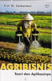 Agribisnis : teori dan aplikasinya