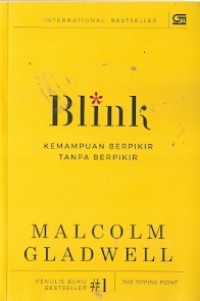 Blink : kemampuan berpikir tanpa berpikir