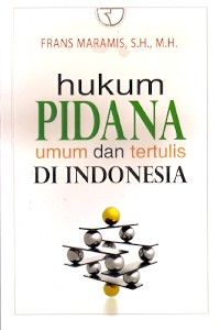 Hukum Pidana Umum dan Tertulis di Indonesia