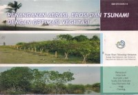 Penanganan Abrasi ,Erosi dan Tsunami dengan Optimasi Vegetasi