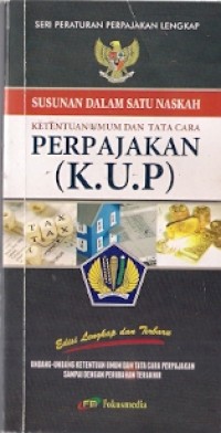 Susunan Dalam Naskah Undang-Undang Ketentuan Umum Dan Tata Cara Perpajakan (KUP)