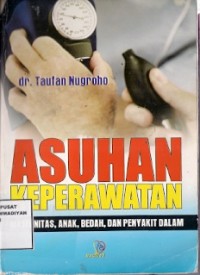 Asuhan Keperawatan Maternitas, Anak, dan Penyakit Dalam